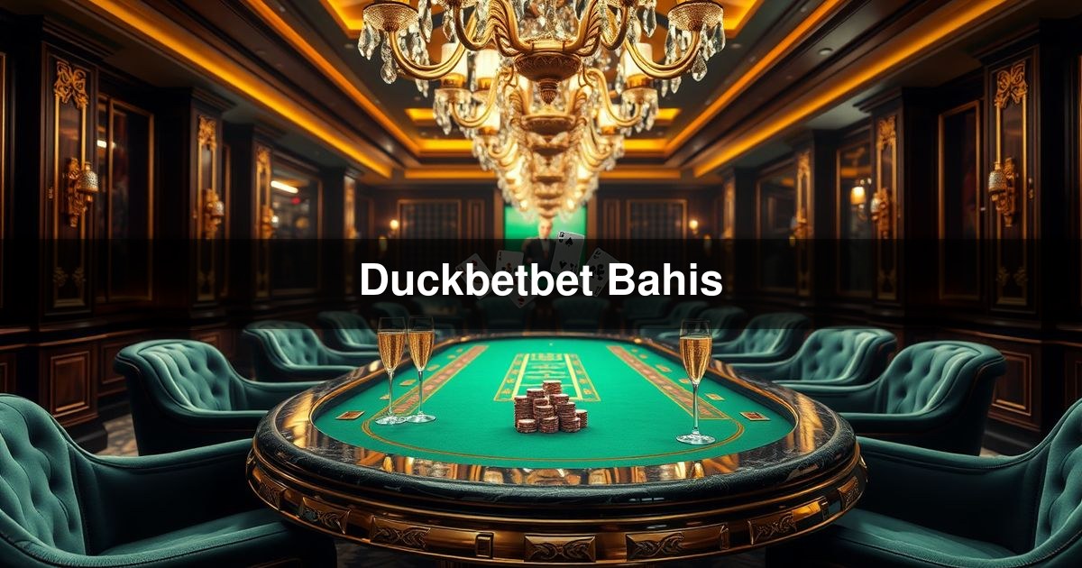 Duckbetbet Bahis